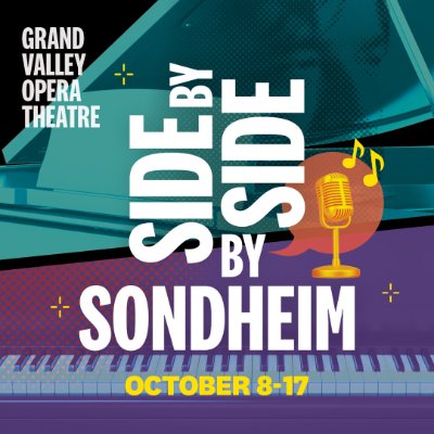 Grand Valley Opera Theatre presents SIDE BY SIDE BY SONDHEIM